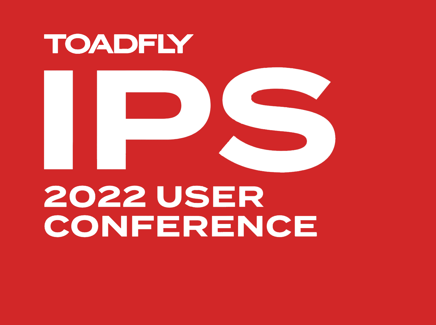 Toadfly Toadfly 2022 IPS Users Conference - Toadfly Professionals